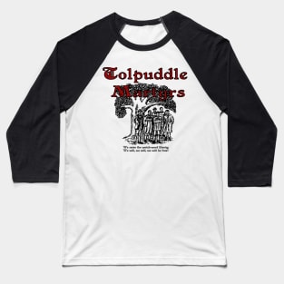 Tolpuddle Martyrs Baseball T-Shirt